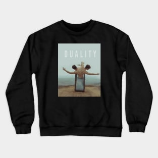 Duality text Crewneck Sweatshirt